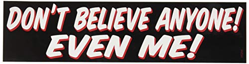 C&D Visionary CDX Don't Believe Anyone Sticker (S-7315)