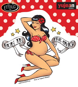 Evilkid - BUN IN THE OVEN - Retro Pinup (Pin-Up) 4.25" x 4.75" - Extra Long Lasting, All Weather/UV Resistant, Die-Cut V