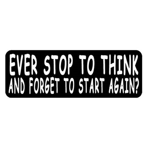 Ever Stop To Think Motorcycle Helmet Stickers - Novelty Artwork Decals, 4 x 1"