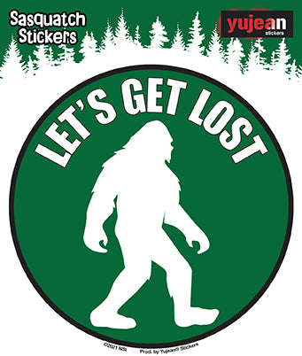 LET'S GET LOST STICKER - "Squatcher" Weather Resistant Long Lasting In / Out Door Die-Cut Decal Sticker - 5"