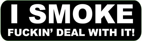 I Smoke F@ckin' Deal With It Helmet Stickers - Novelty Artwork Decals, 4" x 1"