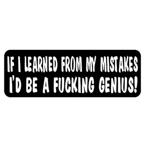 If I Learned From My Mistakes Helmet Sticker - Novelty Artwork Decal, 4" x 1"