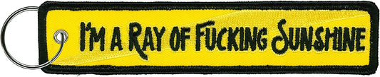 I'M A RAY OF FU@@@@G SUNSHINE, FOB KEYCHAIN - DOuble Sided High-Quality Full Thread Embroidered Rayon Biker FOB Keychain, 1.25" x 6.2"