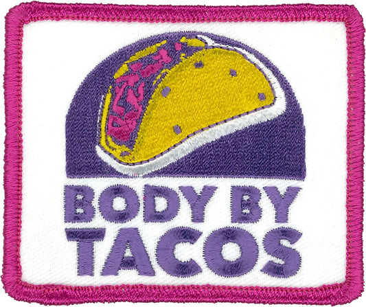 BODY BY TACOS, PATCH - High Thread Iron-On Heat Sealed Backing Sew-On Patch - 3" x 3"