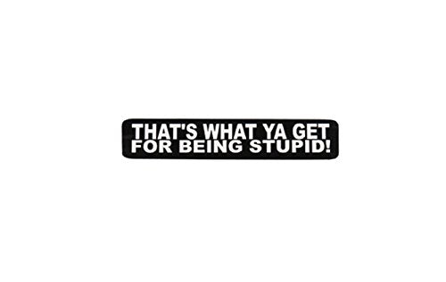 That's What Ya Get Helmet Stickers - Novelty Artwork Biker Decals, 4" x 1"