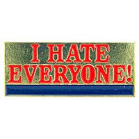 I HATE EVERYONE PIN - Original Artwork Backpack Enamel Lapel Pin - 1"