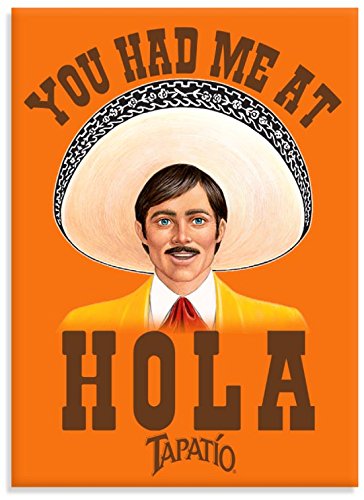 Tapatio, HAD ME AT HOLA, Officially Licensed Tapatio Hot Sauce Brand, Heavy Duty MAGNET - 2.5" x 3.5"