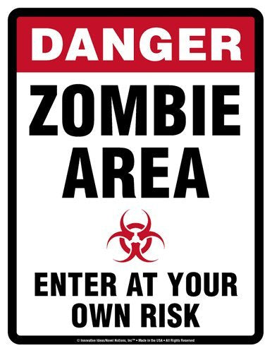 DANGER, ZOMBIE AREA "Enter At Your Own Risk" Parking Only (Sign) - Individual Package - 8.5" x 11"