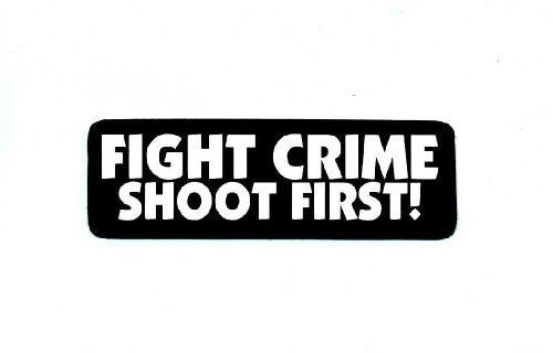 Fight Crime Shoot First Motorcycle Helmet Stickers - Novelty Decals, 4 x 1"