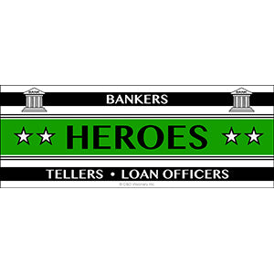 HEROES of COVID-19, Bankers Tellers Loan Officers Heros Sticker - Orignal Artwork Vinyl - Decal STICKER - 2.125" x 5.75"
