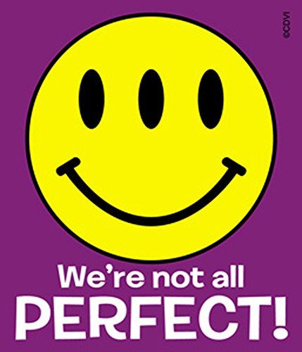 Not All Perfect - Sayings - Die Cut Vinyl Sticker Decal