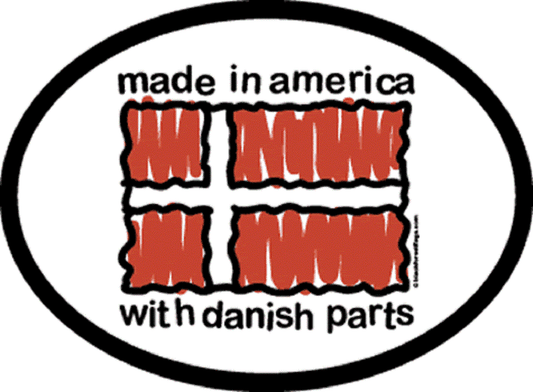 MADE IN AMERICA With DANISH PARTS Sticker - Orignal Artwork Vinyl - Reflective Oval Decal Sticker - 3.5" x 4.75"