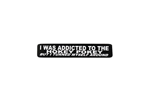 I Was Addicted To The Hokey Pokey Helmet Stickers - Artwork Decals, 4" x 1"