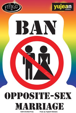 Evilkid, BAN OPPOSITE SEX MARRIAGE - 5.25" x 4" - Sticker DECAL