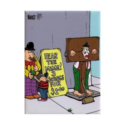 Rubes Hear The Mime Swings For A Dollar Magnet RM4356