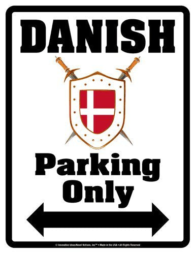 DANISH Parking Only (Sign) - Individual Package - Laminated - 8.5" x 11"