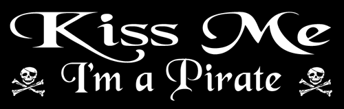 Pirate Sticker, KISS ME I'M A PIRATE, Skull & Crossbones Orignal Art Decor, Nautical Pirates Decal - 3.5" x 11"