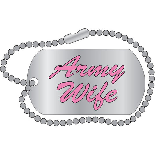 U.S. ARMY, ARMY WIFE "DOG TAG" - Original Artwork, Expertly Designed PIN - 1.25"