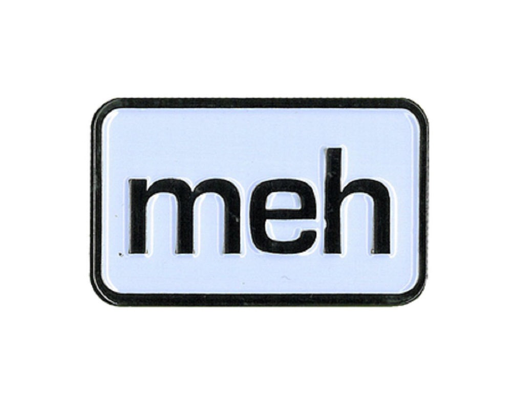 MEH ENAMEL PIN, Licensed Original Artwork by Matt Stewart - 1.25"