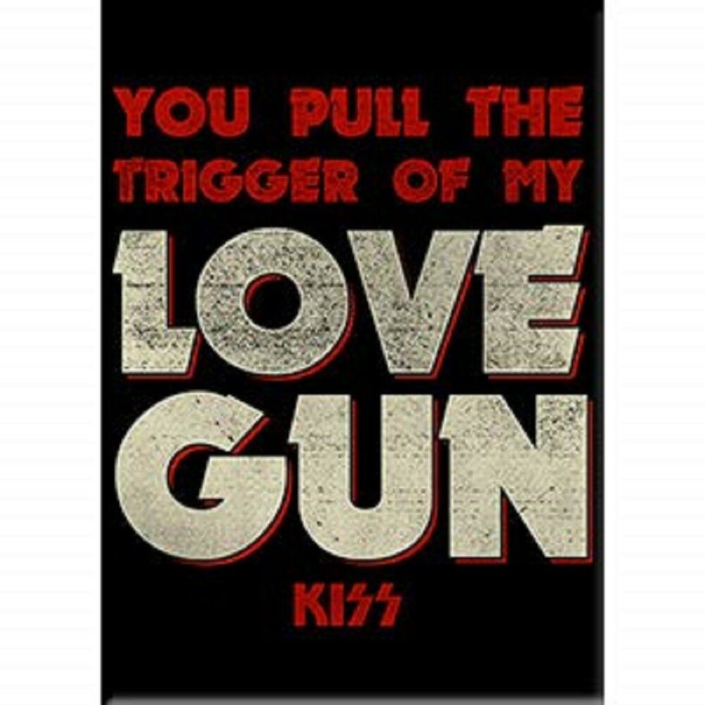 KISS - You Pull The Trigger Of My Love Gun, Original Artwork MAGNET, 2.5" X 3.5"