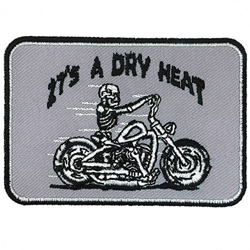 It's A DRY HEAT, High Thread Embroidered Iron-On / Saw-On Rayon PATCH - 4" x 3", Exceptional Quality