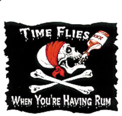 Pirate Sticker, TIME FLIES, WHEN YOU'RE HAVING RUN - Skull Orignal Art Decor, Nautical Pirates Sticker Decal - 5" x 4"