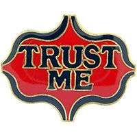TRUST ME PIN - Original Artwork Backpack Enamel Lapel Pin - 1"