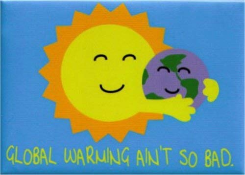 Global Warming Ain't So Bad Magnet SM4511