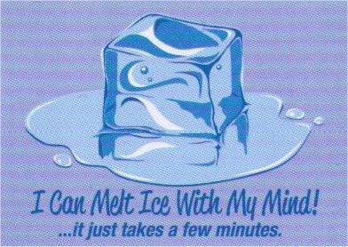 I Can Melt Ice With My Mind Magnet SM4756