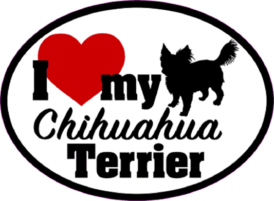 I LOVE MY CHIHUAHUA TERRIER Sticker - Orignal Artwork Vinyl - Dog Lover's Oval Decal Sticker - 3.5" x 4.75"
