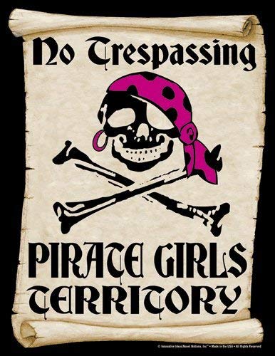 No Trespassing Sign - "PIRATE GIRL TERRITORY" - Laminated - 8.5" x 11"