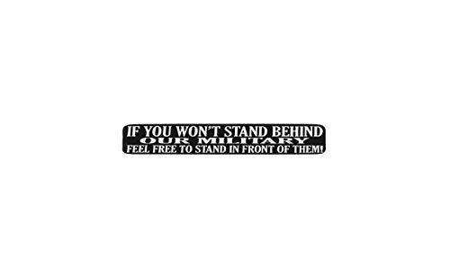 If You Won't Stand Behind Helmet Stickers - Novelty Artwork Decals, 4" x 1"