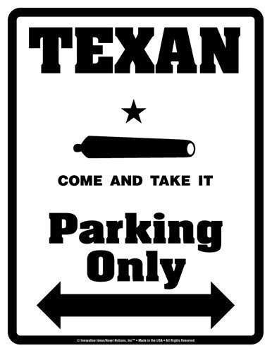 TEXAN Gonzales "COME AND TAKE IT" Parking Only (Sign) - Individual Package - Laminated - 8.5" x 11"