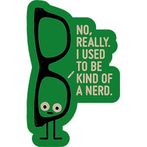 DAVID OLENICK, Nerd Is The New Black DECAL - Original Artwork STICKER, 3.1" x 5"