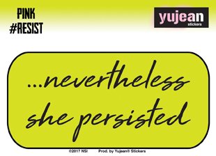 Officially Licensed Originals Pink #Resist Nevertheless She Persisted Gay Pride, LGBT, Artwork, 2.10" x 4.25" - Sticker