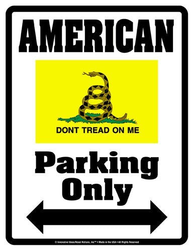 AMERICAN Gadsden "Don't Tread On Me" Parking Only (Sign) - Individual Package - Laminated - 8.5" x 11"