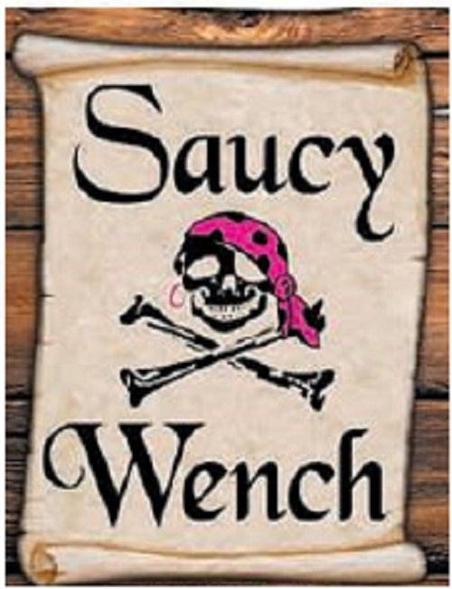 SAUCY WENCH SIGN - High Quality - Laminated - Individual Package - 8.5" x 11"