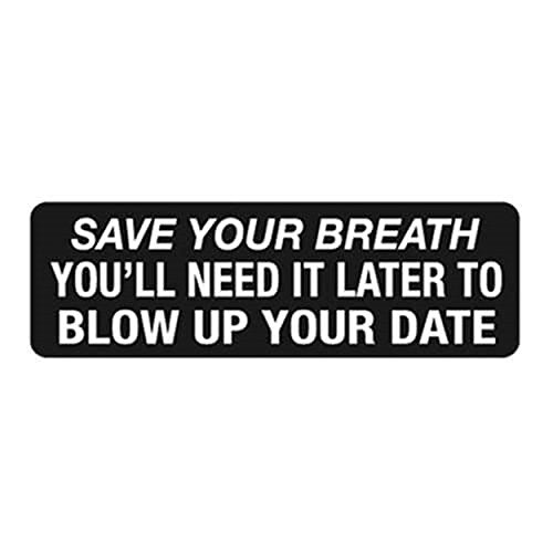 Save Your Breath Motorcycle Helmet Sticker - Novelty Artwork Decal, 4" x 1"