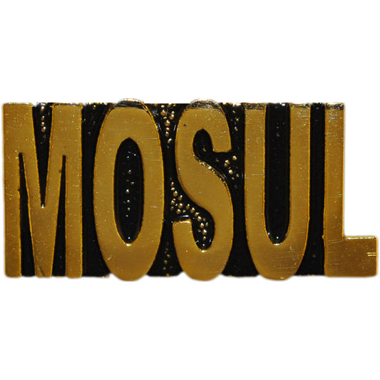 U.S. WAR ON TERROR, IRAQI FREED SCRIPT MOSUL - Original Artwork, Expertly Designed PIN - 1.25"