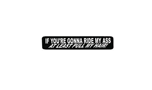If You're Gonna Ride My A$$ Helmet Stickers - Novelty Artwork Decals, 4" x 1"