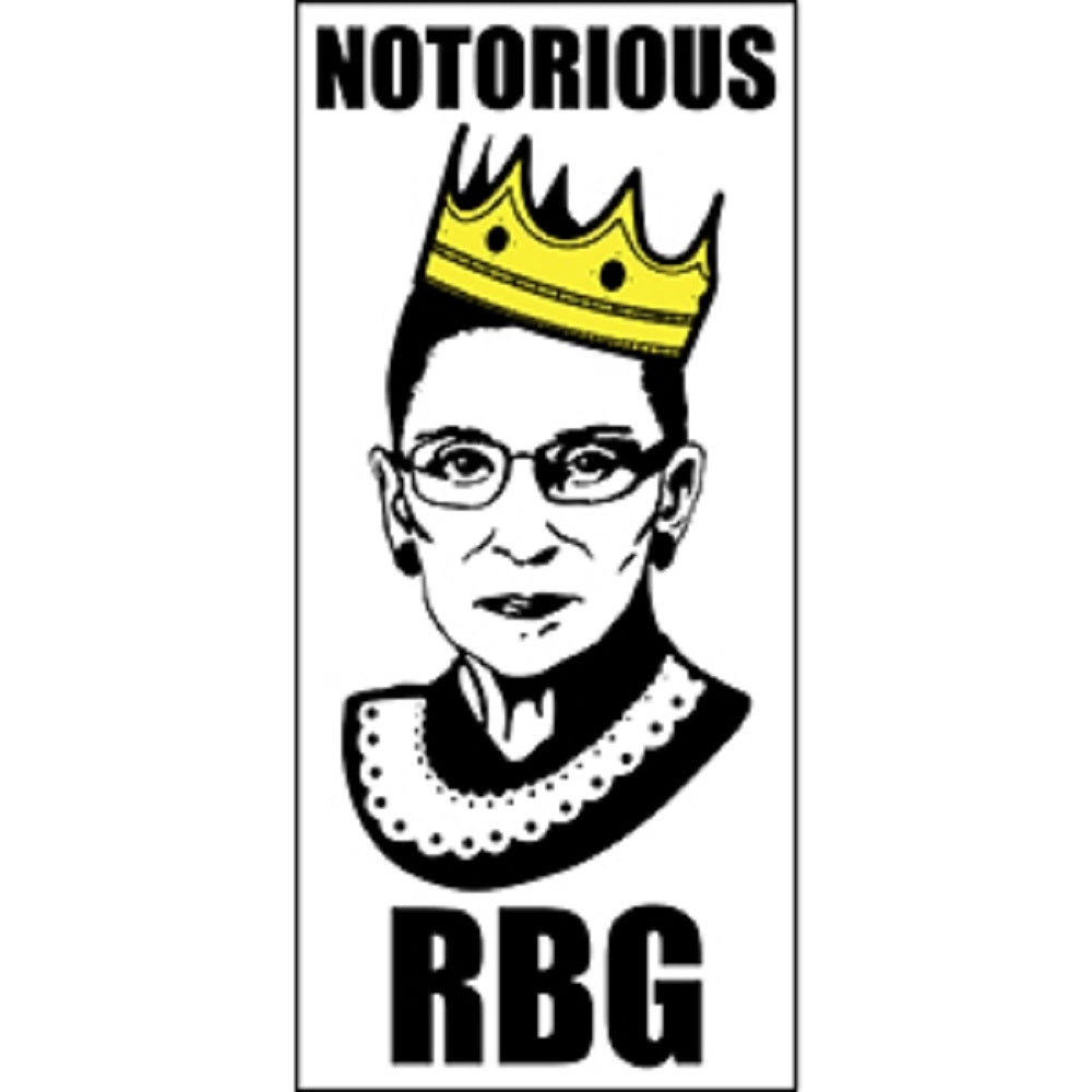 Ruth Bader Ginsburg Sticker - RBG Notorious, Orignal Artwork Vinyl - Decal STICKER - 2.75" x 6"