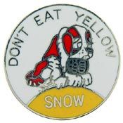 DON'T EAT YELLOW SNOW PIN - Backpack Novelty Designed Enamel Lapel Pin - 1"