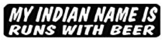 My Indian Name Is Runs With Beer Helmet Stickers - Novelty Biker Decals, 4 x 1"