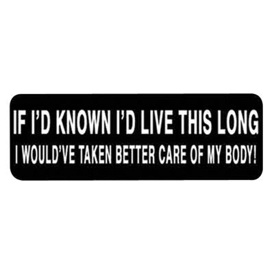 If I'd Known I'd Live This Long Helmet Sticker, Novelty Artwork Decals, 4 x 1"